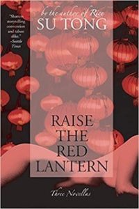 Raise the Red Lantern: Three Novellas Translated by Michael S. Duke (1993)