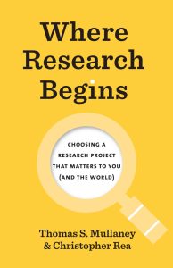 Where Research Begins, by Thomas Mullaney and Christopher Rea