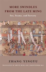 More Swindles from the Late Ming: Sex, Scams, and Sorcery translated by Christopher Rea and Bruce Rusk (2024)